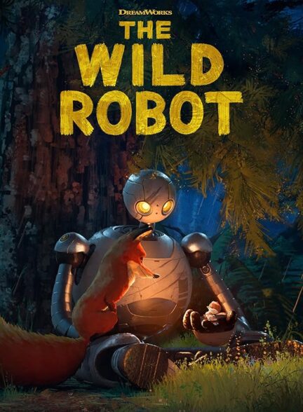 انیمیشن ربات وحشی  The Wild Robot 2024