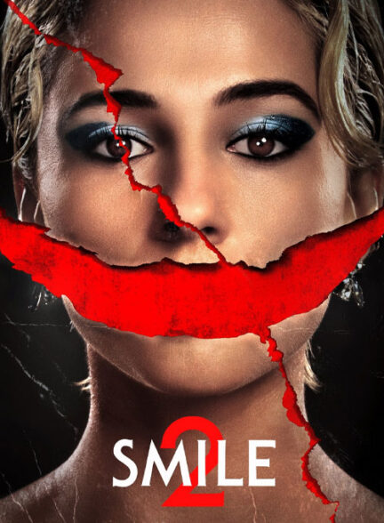 فیلم لبخند ۲ Smile 2 2024 اسمایل 2